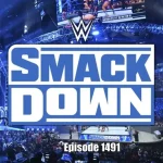 WWE SmackDown Episode 1491: A Night of High Drama and Intensity