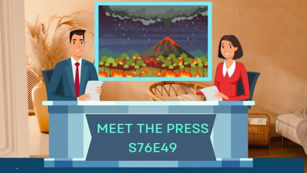 Meet the Press Season 76, Episode 49: Key Highlights and Analysis