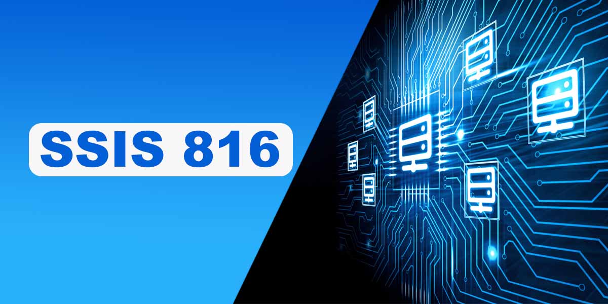 Understanding SSIS-816: Key Features and Applications