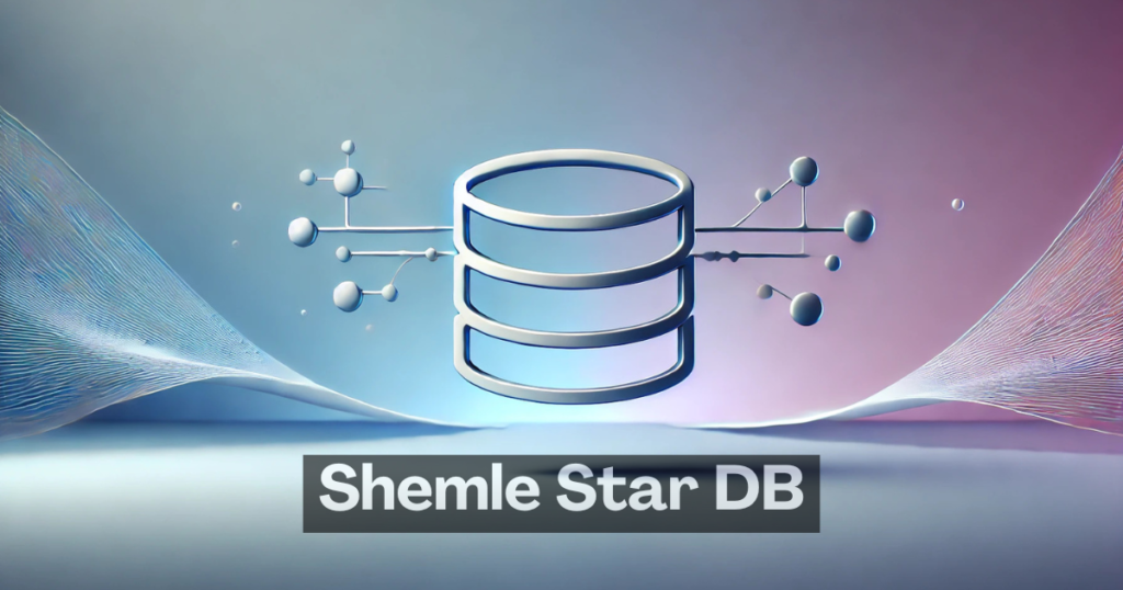 Shemle Star DB: A Comprehensive Look at the Rising Database System