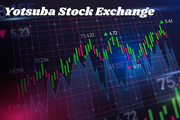 Yotsuba Stock Exchange: A Fresh Approach to Digital Trading