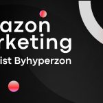 Amazon Marketing Specialist by Hyperzon: Revolutionizing E-commerce Success