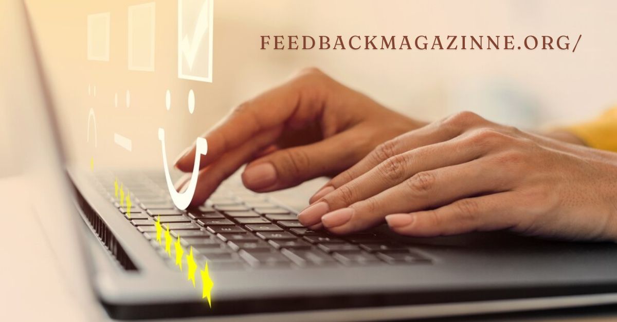 FeedbackMagazinne.org: Your Ultimate Guide to Honest Reviews and Feedback Mastery