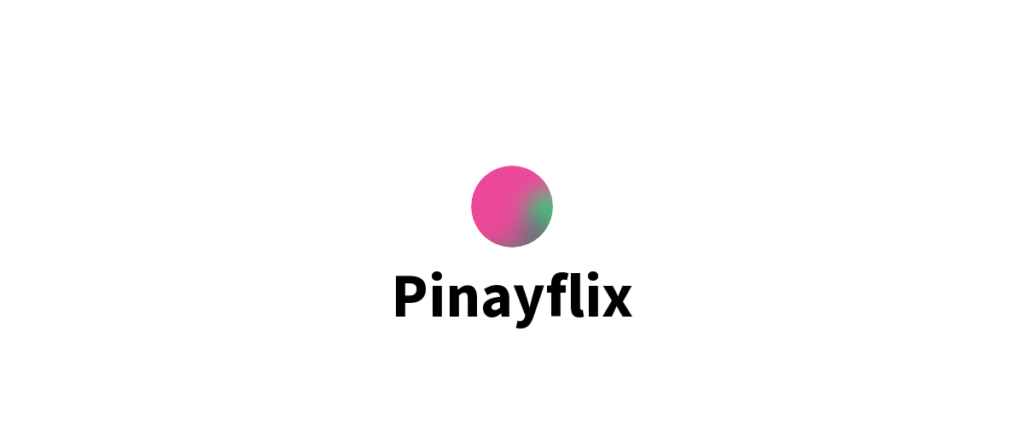 PinayFlix: Celebrating Filipino Culture Through Entertainment